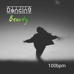 Dancing Beauty - 100bpm (Modern pop)