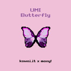 UMI - Butterfly (prod. kawai x mony)