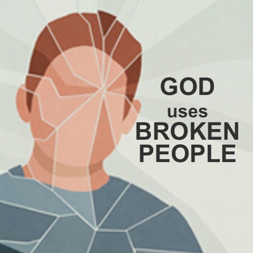 God Uses Broken People