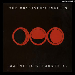 Magnetic Disorder - Observer (Original Mix)