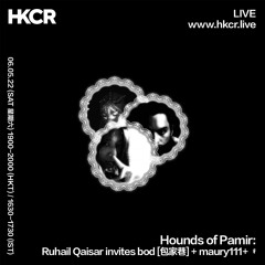 Hounds of Pamir:  Ruhail Qaisar invites bod [包家巷] + maury111+  ៛ - 06/05/2022