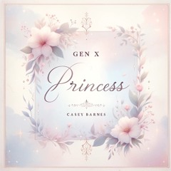 Princess (feat. Casey Barnes)