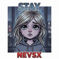 NEVSX - Stay | FREE DOWNLOAD