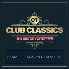 Club Classics Session DJ Marcel Part 1