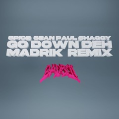 Spice, Sean Paul, Shaggy - Go Down Deh(Madrik Remix)