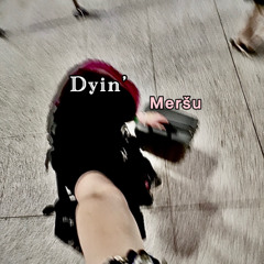 Dyin´