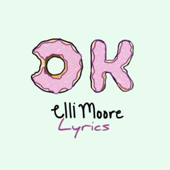 Elli Moore - OK