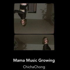 Mama Music Growing (prod. by The Flying Sage)