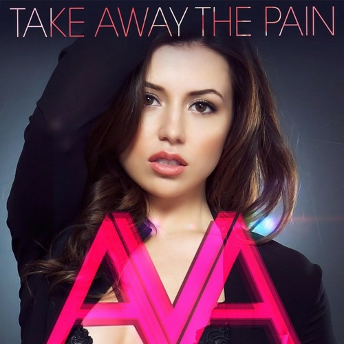 Ava Max - Take Away the Pain (Remastered Audio)