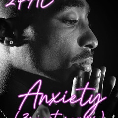 2PAC x DOECHII - Anxiety (3RNEST remix)