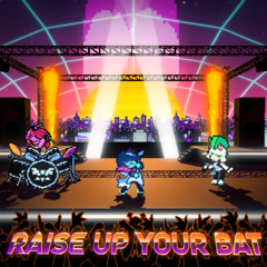 Raise Up Your Bat - (D.Gun Remix)
