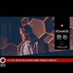 DJ Fluoelf / Set #249 exclusivo para Trance México