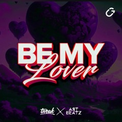 Tweak x Art Beatz - Be My Lover
