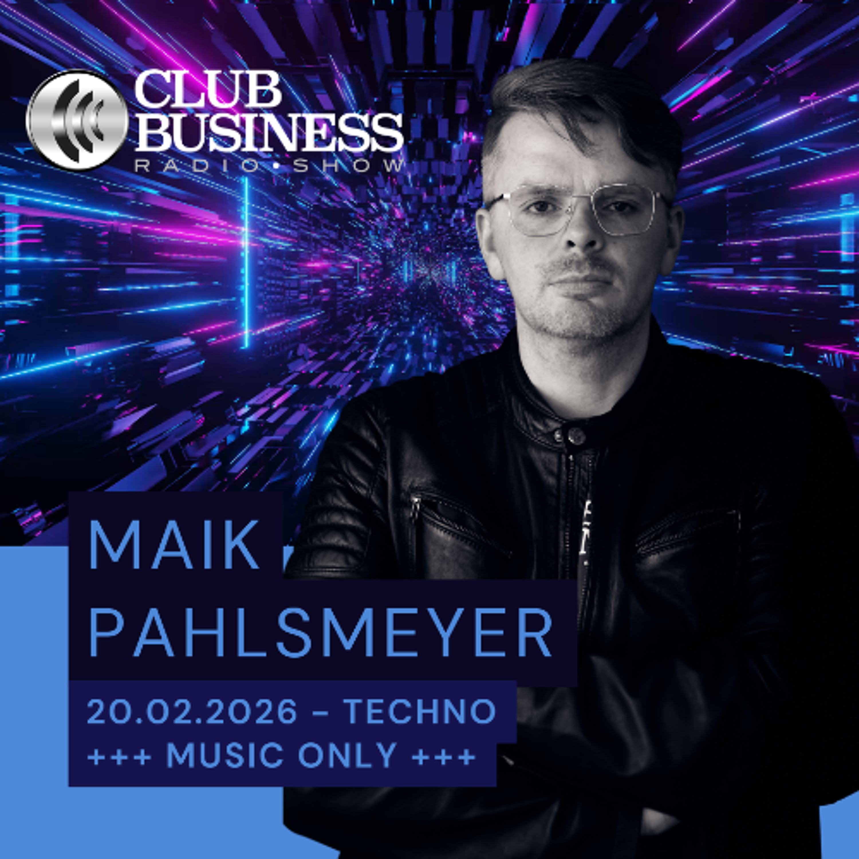 +++music only+++08/26 Tech House to Techno by Maik Pahlsmeyer live @ Club Business Radio Show 20.02.2026