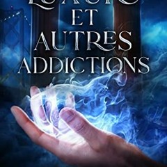TÉLÉCHARGER Luxure et autres addictions: Enquêtes de la brigade mythologique, T1 (French Edition)