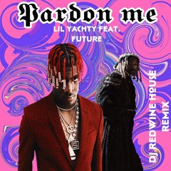lil Yachty Feat. Future Pardon Me (Dj Redwine EDM Remix)