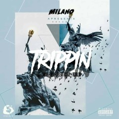 TRIPPIN(feat. Neves, Kelson Boy & AG)