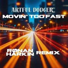 Movin' Too Fast