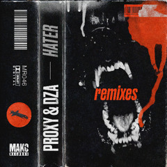 Proxy & DZA - Hater (Predlock Remix)