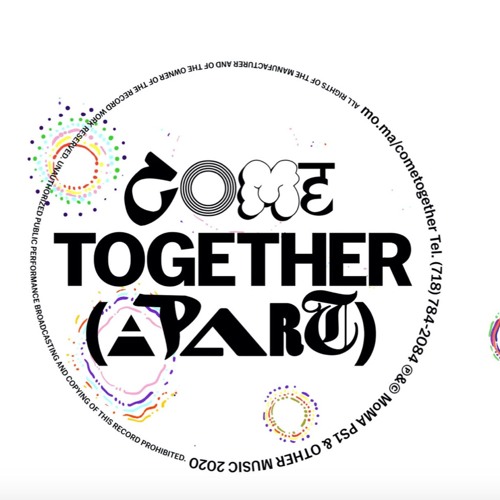 MOMA PS1 x PUTF  "Come Together ( Apart )w/DeForrest Brown, Jr. / Geng / Maria Chavez /ToTo L