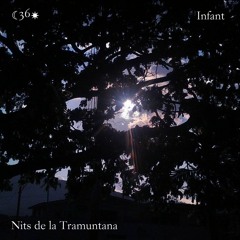 Nits De La Tramuntana #36 w/ Infant