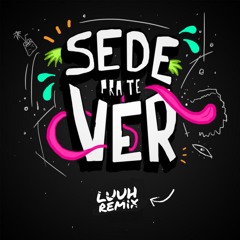KVSH, Breno Rocha Feat. Breno Miranda - Sede Pra Te Ver (LUUH EDIT)