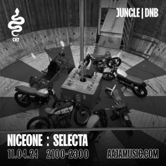 NiceOne : SELECTA | APR 24 | AAJA RADIO