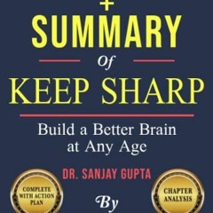 [DOWNLOAD] KINDLE 📨 Workbook and Summary: Keep Sharp: Build a Better Brain at Any Ag