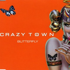 Crazy Town - Butterfly | Bootleg |