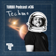 Techmo - TeamTURBO Podcast #36
