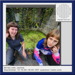 Minka b2b Joshka - 13th September 2025
