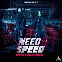 DUOTECH VS CREEDS - Need 4 Speed