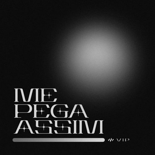 Me Pega Assim (VIP Remix)