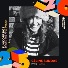 FUNK OFF 2025 - CELINE SUNDAE