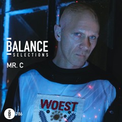 Balance Selections 186: Mr. C