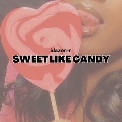SWEET LIKE CANDY