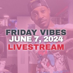 JUNE 7, 2024 FRIDAY VIBES @B87 FM