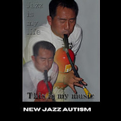 NEW JAZZ AUTISM