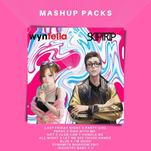 Wyntella X SKIPTRIP Mashup Pack Vol. 1 [BIGROOM, ELECTRO HOUSE, HARDSTYLE] | SUPPORTED BY NIVIRO