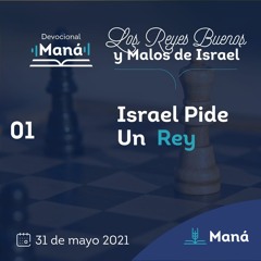 Carlos Ríos - Israel Pide Un Rey - 31 de mayo 2021