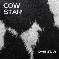 COWSTAR - DARKSTAR