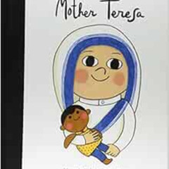 [ACCESS] PDF 🖋️ Mother Teresa (Volume 18) (Little People, BIG DREAMS, 18) by Maria I