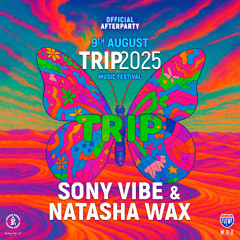 NATASHA WAX & SONY VIBE - TRIP AFTERPARTY @ BLANC 9.08.2025