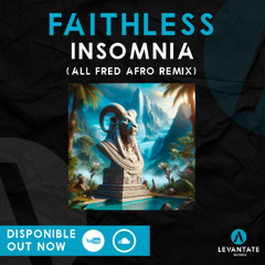Faithless - Insomnia (All Fred Afromix) FREE DOWNLOAD IN DESCRIPTION *FILTERED COPYRIGHT*