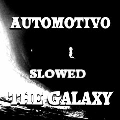 Automotivo The Galaxy V1 Slowed