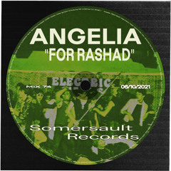 Somersault Mix 74 (Angelia) “For Rashad”
