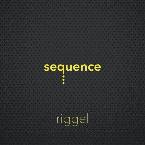 sequence thirty five - Riggel