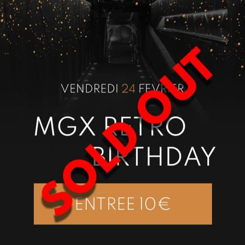 2L at "MGX RETRO BIRTHDAY (SOLD OUT)"