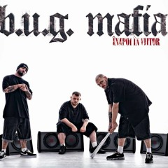 B.U.G. Mafia - Best Of Mix vol 2