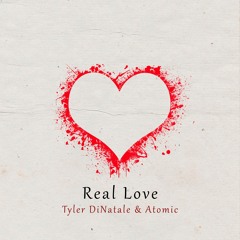 Tyler DiNatale & Atomic - Real Love